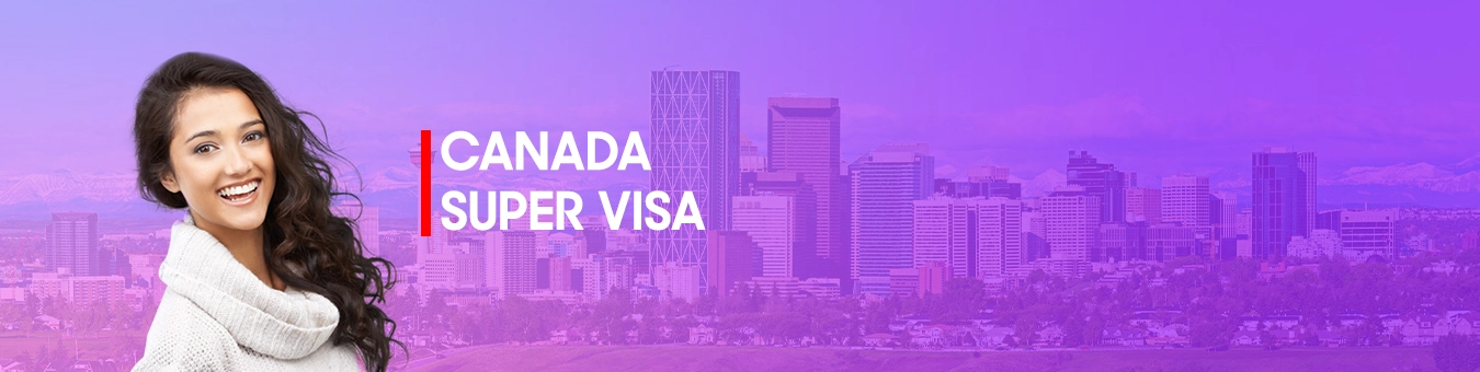 Canada Super Visa