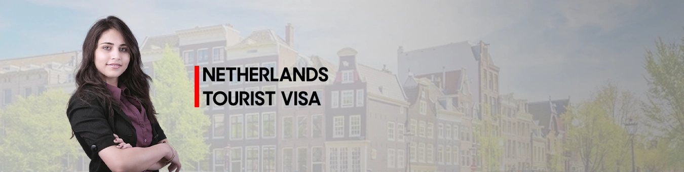 NETHERLANDS TOURIST VISA