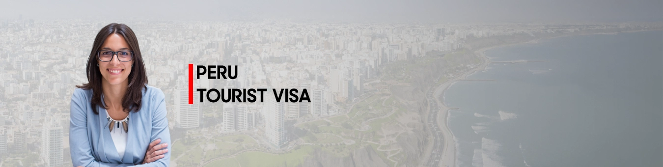 PERU TOURIST VISA