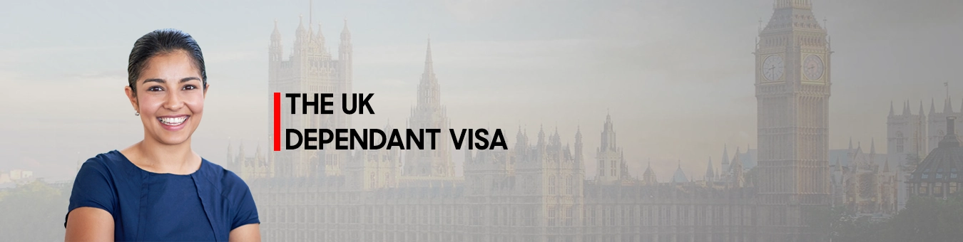 The UK Dependent Visa