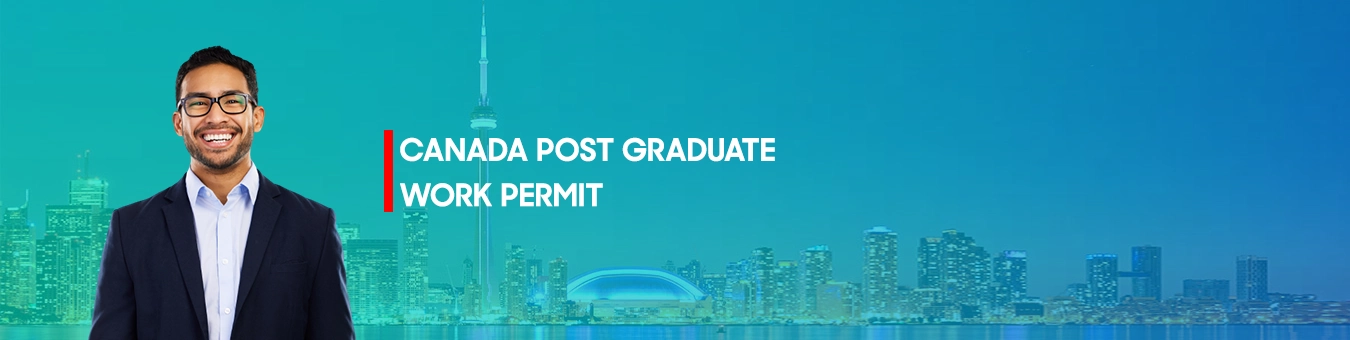 Canada Post Graduate Work Permit