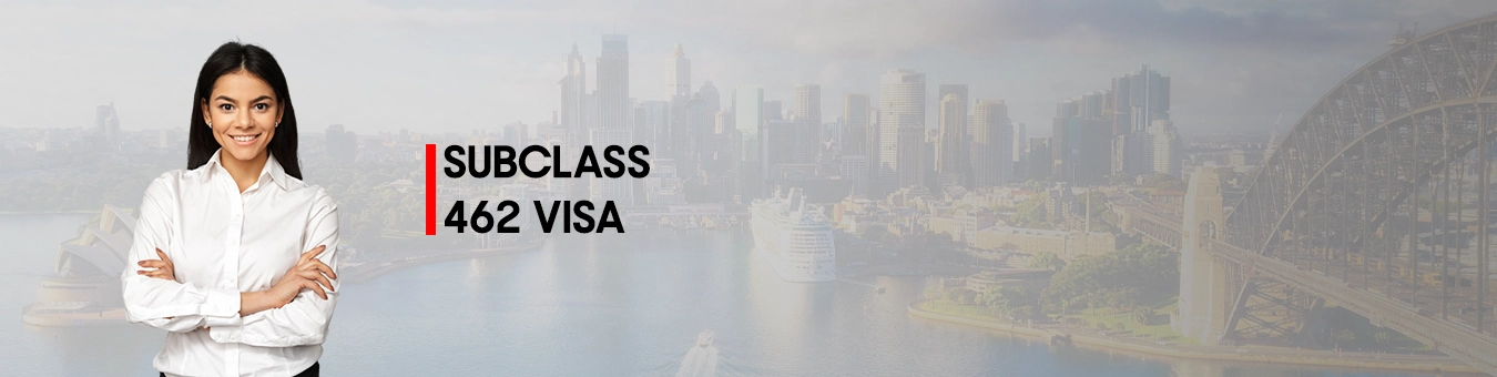 SUBCLASS 462 VISA