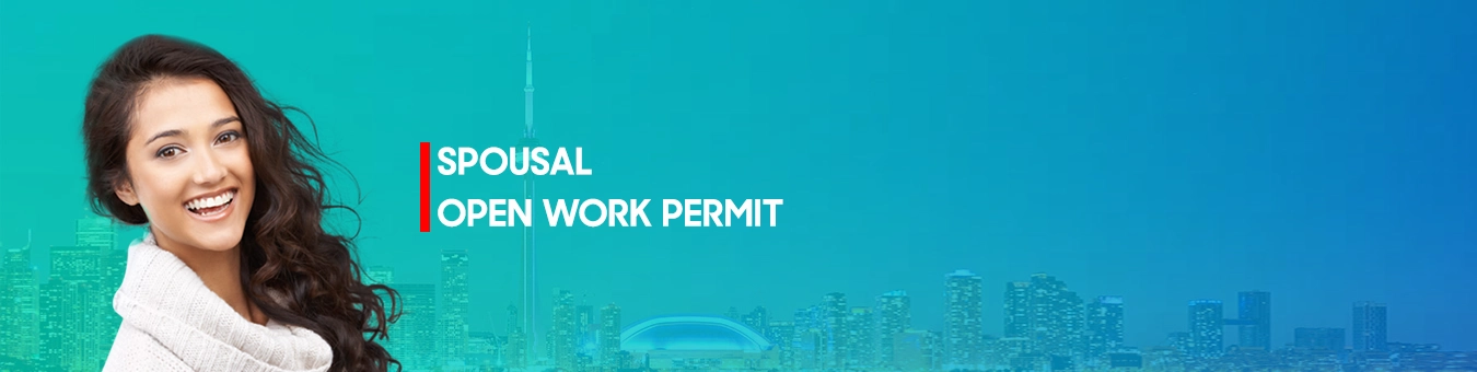 Spousal Open Work Permit