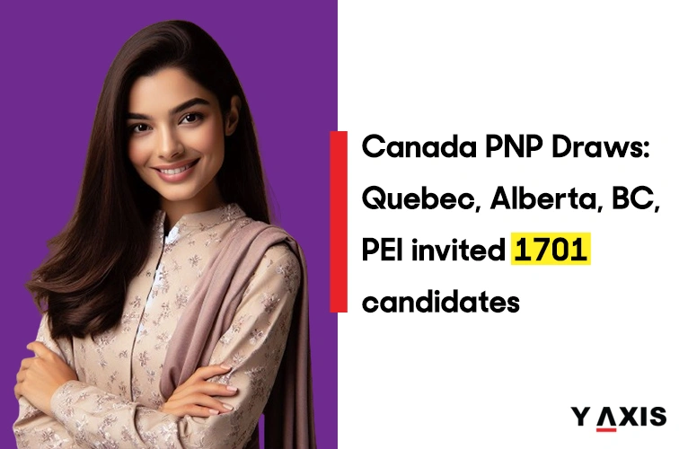 Canada PNP Draws: Quebec, Alberta, BC, PEI invited 1701 candidates