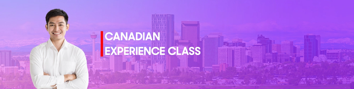 Canadian Experience Class (CEC) Visa | Y-Axis Dubai
